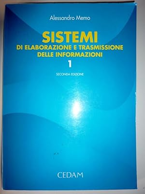 "SISTEMI DI ELABORAZIONE E TRASMISSIONE DELLE INFORMAZIONI Volume Primo. Seconda Edizione"