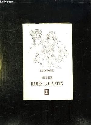 Bild des Verkufers fr VIES DES DAMES GALANTES. zum Verkauf von Le-Livre