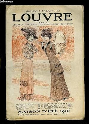 Seller image for CATALOGUE DES GRANDS MAGASINS DU LOUVRE. SAISON D ETE 1910. for sale by Le-Livre