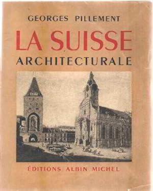 Image du vendeur pour La suisse architecturale mis en vente par librairie philippe arnaiz