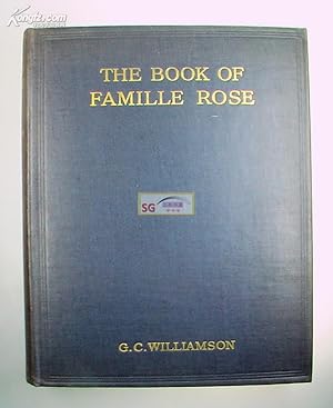 The Book of Famille Rose. LIMITED TO 750 COPIES