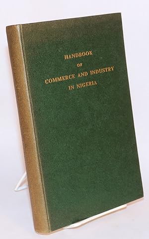 Image du vendeur pour Handbook of commerce and industry in Nigeria mis en vente par Bolerium Books Inc.