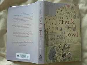 Seller image for Cheek by Jowl: a history of neighbours. for sale by Colin Neville, Woodbine Books