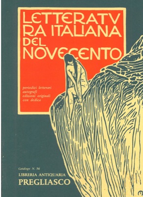 Letteratura italiana del novecento. Periodici letterari, autografi, edizioni originali con dedica.
