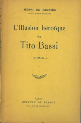 L'illusion heroique de Tito Bassi.