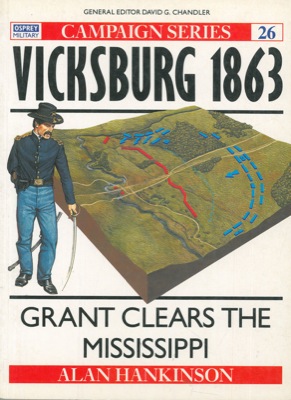 Bild des Verkufers fr Vicksburg 1863. Grant clears the Mississippi. zum Verkauf von Libreria Piani
