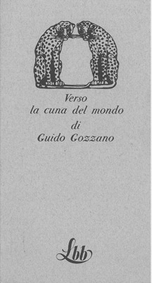 Bild des Verkufers fr Verso la cuna del mondo. Lettere dall'India (1912 - 1913). zum Verkauf von Libreria Piani
