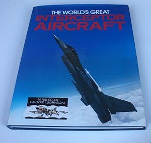 Bild des Verkufers fr Worlds Great Interceptor Aircraft zum Verkauf von Denton Island Books