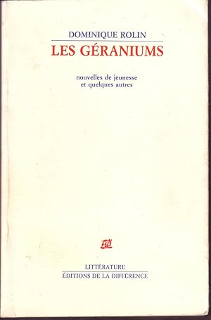 Image du vendeur pour Les Geraniums: Nouvelles De Jeunesse, Et Quelques Autres mis en vente par Librairie l'Aspidistra