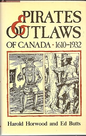 Seller image for Pirates & Outlaws of Canada 1610-1932 for sale by GLENN DAVID BOOKS