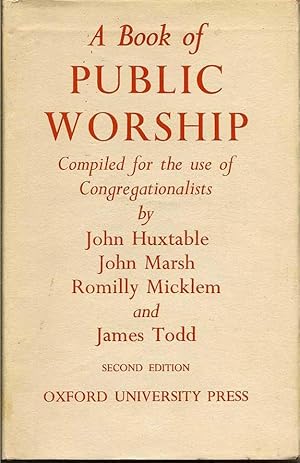 A Book Of Public Worship Compiled For The Use Of Congregationalists