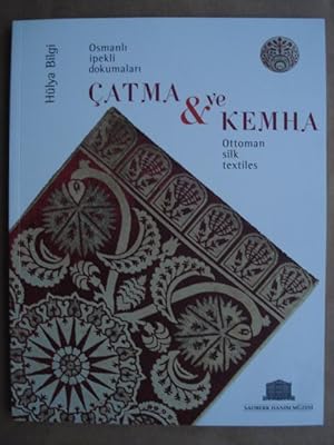 Imagen del vendedor de Catma & kemha: Ottoman silk textiles = Catma ve kemha: Osmanli ipekli dokumalari. a la venta por BOSPHORUS BOOKS