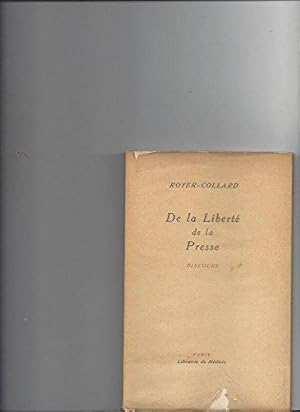 Bild des Verkufers fr DE LA LIBERTE DE LA PRESSE. Discours. zum Verkauf von JLG_livres anciens et modernes