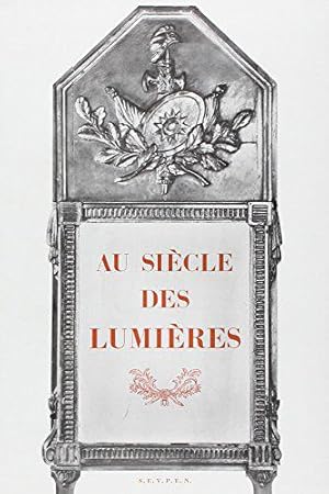 Bild des Verkufers fr Au sicle des Lumires zum Verkauf von JLG_livres anciens et modernes