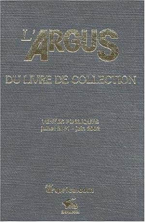 Bild des Verkufers fr L'Argus du livre de collection 2003: Ventes publiques juillet 2001 - juin 2002 zum Verkauf von JLG_livres anciens et modernes
