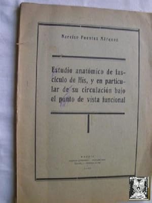 ESTUDIO ANATÓMICO DE FASCÍCULO DE HIS, Y EN PARTICULAR DE SU CIRCULACIÓN BAJO EL PUNTO DE VISTA F...