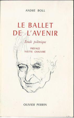 Bild des Verkufers fr Le ballet de l'avenir, tude polmique, prface Yvette Chauvir zum Verkauf von LES TEMPS MODERNES