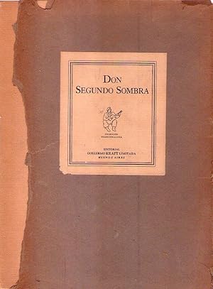 DON SEGUNDO SOMBRA. Ilustraciones de Alberto Güiraldes. Nota preliminar de Adelina del Carril [Fi...