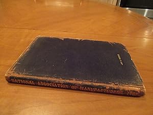 Proceedings of the Thirteenth Annual Convention of the National Association of Manufacturers of t...