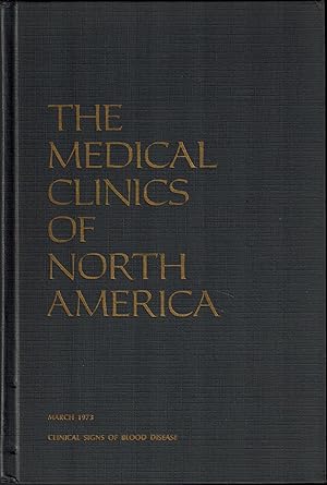 The Medical Clinics of North America - Clinical Signs of Blood Disease, March 1973