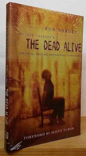 Wilkie Collins's the Dead Alive: The Novel, the Case, and Wrongful Convictions