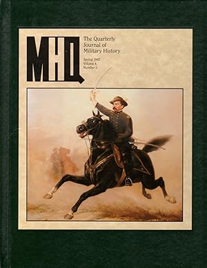 MHQ: The Quarterly Journal of Military History, Spring 1992, Vol 4, No. 3