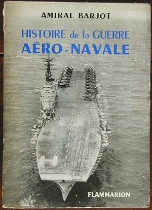 Seller image for Histoire de la guerre aro-navale for sale by Ad hoc Art