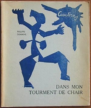 Dans mon tourment de chair