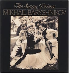 Seller image for The Swan Prince: Starring Mikhail Barysnikov. for sale by Orpheus Books