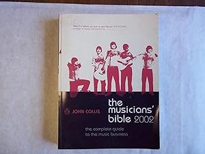 Musicians' Bible, The: The Complete Guide to the Music Business