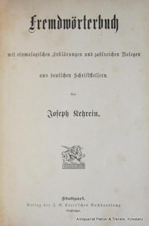 Fremdwörterbuch mit etymologischen Erklärungen und zahlreichen Belegen aus deutschen Schriftstell...