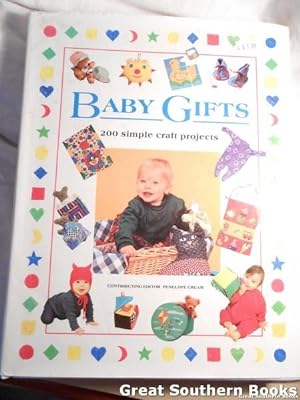 Seller image for Baby Gifts: 200 Simple Craft Projects to Make for Babies and Toddlers for sale by Great Southern Books