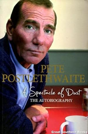 A Spectacle of Dust: The Autobiography