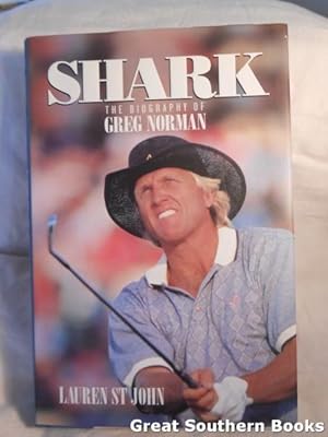 Immagine del venditore per Shark: The Biography of Greg Norman venduto da Great Southern Books