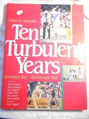 Cricket in Australia Ten Turbulent Years Centenary Test-Bicentary Test