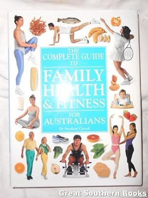 The Complete Guide to Family Health & Fitness for Australians