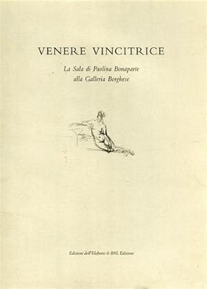 Bild des Verkufers fr Venere Vincitrice. La Sala di Paolina Borghese alla Galleria Borghese. Testi di Alba Costamagna, Kristina Herrmann Fiore e Paolo Moreno. zum Verkauf von FIRENZELIBRI SRL