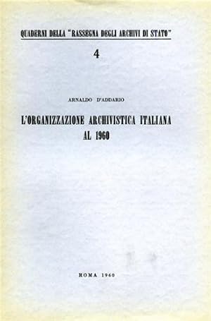 Bild des Verkufers fr L'organizzazione archivistica italiana al 1960. zum Verkauf von FIRENZELIBRI SRL