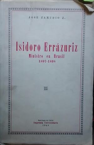 Isidoro Errázuriz. Ministro en Brasil : 1897 - 1898