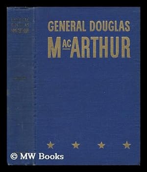 Imagen del vendedor de General Douglas MacArthur, by Francis Trevelyan Miller.introduction by Lowell Thomas a la venta por MW Books