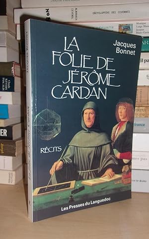 Image du vendeur pour LA FOLIE DE JEROME CARDAN mis en vente par Planet's books