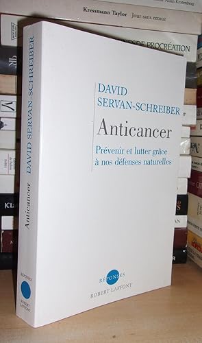 Seller image for ANTICANCER : Prvenir et Lutter Grce  Nos Dfenses Naturelles for sale by Planet's books