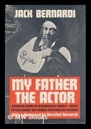 Seller image for My Father, the Actor. Foreword by Herschel Bernardi for sale by MW Books