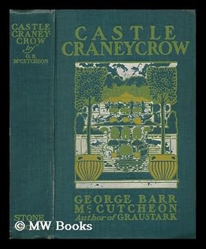 Image du vendeur pour Castle Craneycrow / by George Barr McCutcheon mis en vente par MW Books