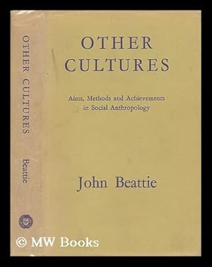 Seller image for Other Cultures; Aims, Methods and Achievements in Social Anthropology for sale by MW Books