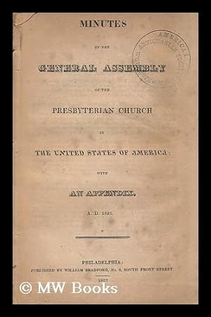 Image du vendeur pour Minutes of the General Assembly of the Presbyterian Church in the United States of America; with an Appendix. A. D. 1825 mis en vente par MW Books