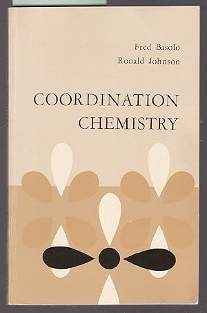 Seller image for Coordination Chemistry : The Chemistry of Metal Complexes for sale by Laura Books