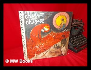 Imagen del vendedor de Chagall by Chagall / Edited by Charles Sorlier ; Translated from the French by John Shepley a la venta por MW Books