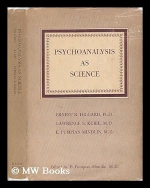 Seller image for Psychoanalysis As Science; the Hixon Lectures on the Scientific Status of Psychoanalysis for sale by MW Books Ltd.