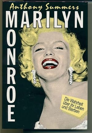 Marilyn Monroe - Die Wahrheit über ihr Leben und Sterben